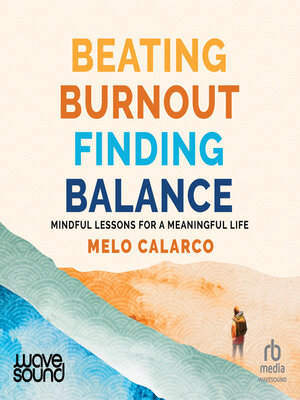 cover image of Beating Burnout, Finding Balance